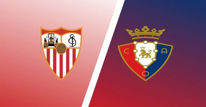 CHUTOGEL - Sevilla vs Osasuna:  Pertandingan La Liga, prediksi dan susunan pemain